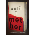 Until I Met Her