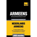 Thematische woordenschat Nederlands-Armeens - 5000 woorden