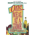One Meal at a Time: The Incredibly Simple Low-Fat Diet for a Happier, Healthier Life