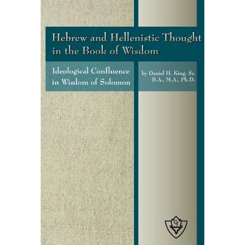 Hebrew and Hellenistic Thought in the Book of Wisdom