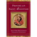 Praying with Saint Augustine
