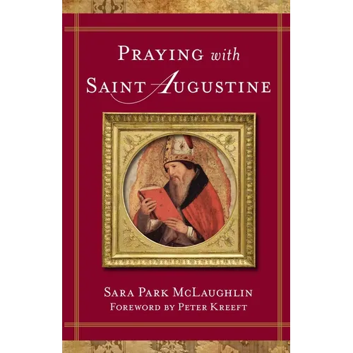 Praying with Saint Augustine
