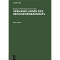 Verhandlungen Des Reichseisenbahnrats. Heft 16/1927