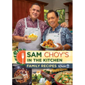 Sam Choy's in the Kitchen: Family Recipes Featured on Khon2