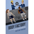 Body Factory: Exploiting University Athletes' Healthcare for Profit in the Training Room