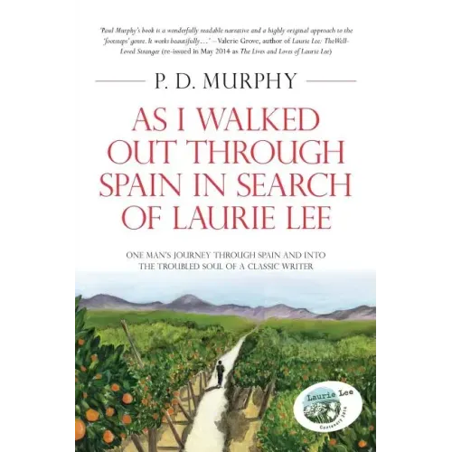 As I Walked Out Through Spain in Search of Laurie Lee