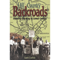 Hill Country Backroads: Showing the Way in Comal County