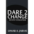 Dare 2 Change 30 Day Challenge