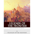 Legends of the Frontier: Daniel Boone, Davy Crockett and Jim Bowie