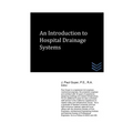 An Introduction to Hospital Drainage Systems