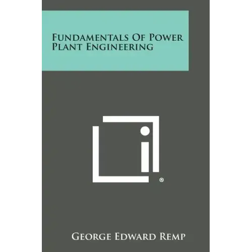 Fundamentals of Power Plant Engineering