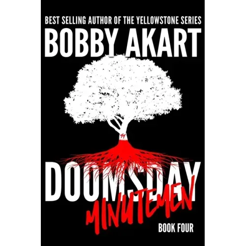 Doomsday Minutemen: A Post-Apocalyptic Survival Thriller
