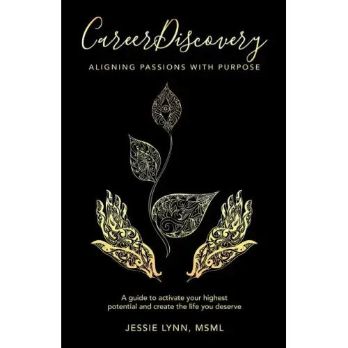 Career Discovery: Aligning Passions with Purpose