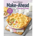 Taste of Home Make Ahead Comfort Foods: 252 Recipes, Prep-Now Eat-Later, Freezer-Friendly