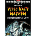 Video Nasty Mayhem: The Inside Story of VIPCO