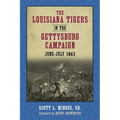 The Louisiana Tigers in the Gettysburg Campaign, June-July 1863