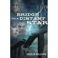 Bridge to a Distant Star