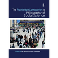 The Routledge Companion to Philosophy of Social Science