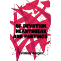 Of Devotion, Heartbreak, and Partings