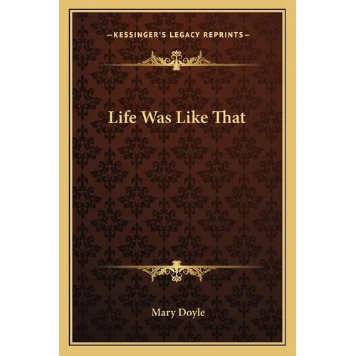 Life Was Like That