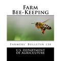 Farm Bee-Keeping: Farmers' Bulletin 138