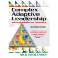 Complex Adaptive Leadership: Embracing Paradox and Uncertainty