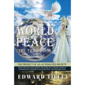 World Peace - The Transition: Of an Automated Society