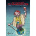 On the Animation Trail: 20 Years of Animation Festival History