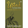 Ustad: The Master Within.