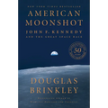 American Moonshot: John F. Kennedy and the Great Space Race