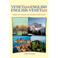 Venetian-English English-Venetian: When in Venice Do as the Venetians