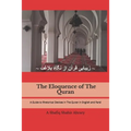 The Eloquence of the Quran English-Farsi: A Guide to Rhetorical Device in The Quran in English and Farsi