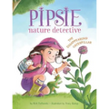 Pipsie, Nature Detective: The Disappearing Caterpillar