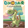 Dinosaur Coloring Book: Cute and Fun Dinosaur Colouring Book for Kids & Toddlers, Preschoolers, Childrens Activity Books Ages 4-8