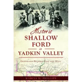 Historic Shallow Ford in Yadkin Valley: Crossroads Between East and West