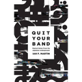 Quit Your Band! Musical Notes from the Japanese Underground