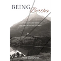 Being Bertha: How a Wayward Woman Became a Local Legend