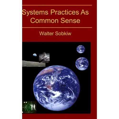 Systems Practices As Common Sense