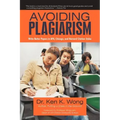 Avoiding Plagiarism: Write Better Papers in APA, Chicago, and Harvard Citation Styles