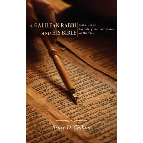 A Galilean Rabbi and His Bible