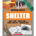 Shelter (a True Book: Survival Skills)