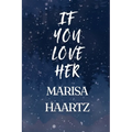 If You Love Her