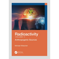 Radioactivity: Anthropogenic Sources