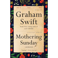 Mothering Sunday: A Romance