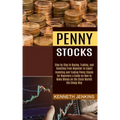 Penny Stocks: Investing and Trading Penny Stocks for Beginners a Guide on How to Make Money on the Stock Market the Cheap Way (Step