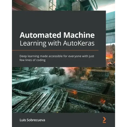 Automated Machine Learning with AutoKeras: Deep learning made accessible for everyone with just few lines of coding