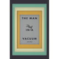 The Man in a Vacuum