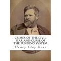 Crimes of the Civil War and Curse of the Funding System