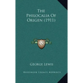 The Philocalia of Origen (1911)