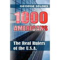 1000 Americans: The Real Rulers of the U.S.A.